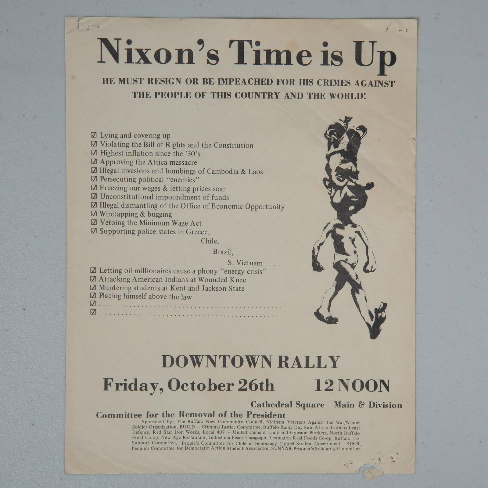 1970's Nixon's Time is Up Impeachment Rally Flyer: An intriguing piece of American presidential ephemera printed on newsprint. The title reads as follows: Nixon's Time is Up He Must Resign or be Impeached for his Crimes Against the People of this Coun