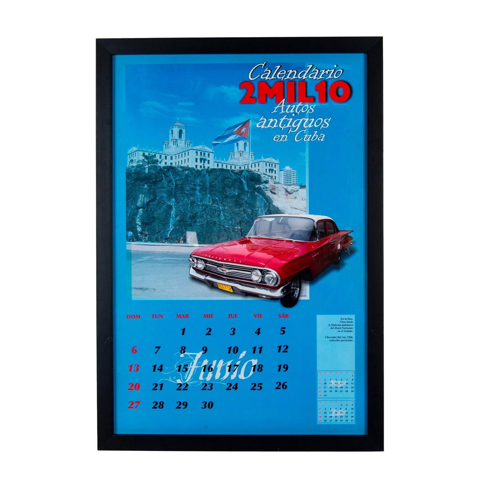 Original 2010 Calendar Poster, Antique Cars of Cuba Chevrolet: Original Cuban poster on paper for the month of June 2010 with inscriptions: Calendario 2Mil10 Autos Antiguos en Cuba. It includes a photograph of the Hotel National taken from the Malecon (Avenida de