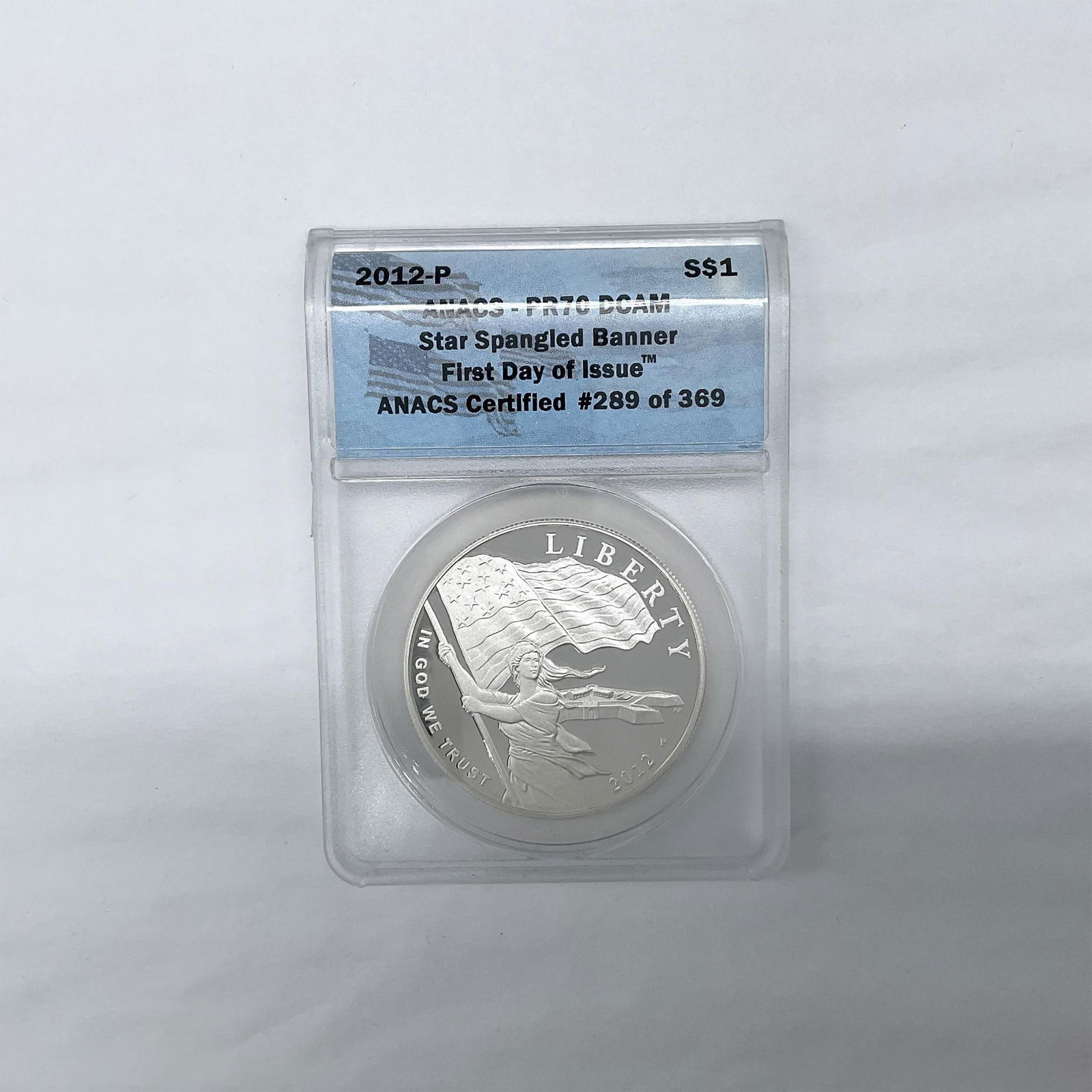 2012-P Star Spangled Banner Proof Silver Dollar ANACS PR70 DCAM FDOI (1 of 3)