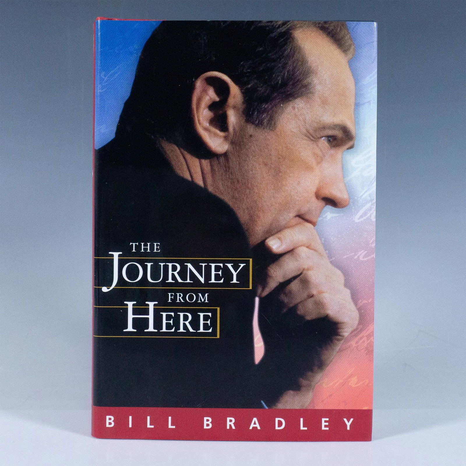 First Ed. Signed Bill Bradley Book, The Journey From Here (1 of 4)