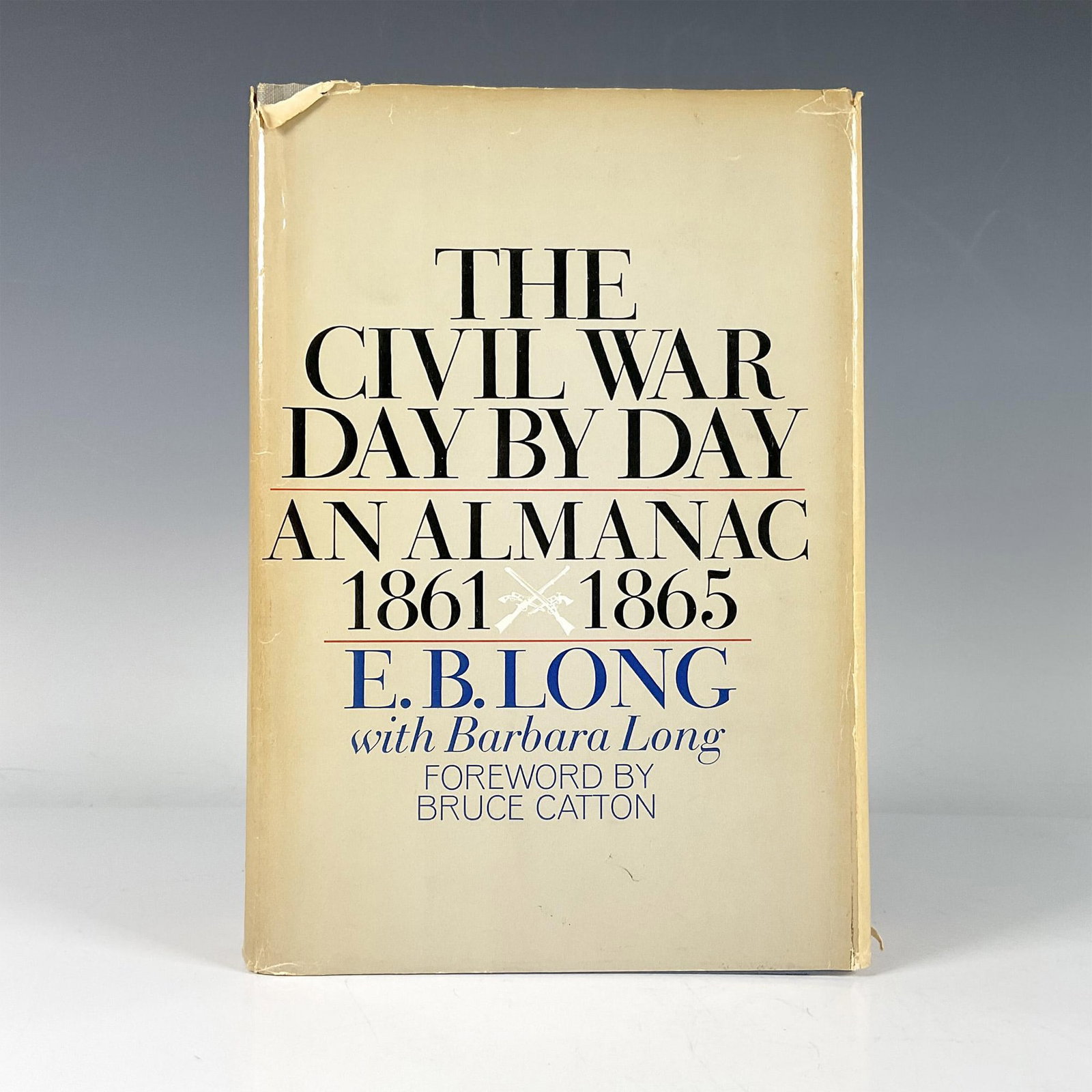 First Edition E.B. Long Almanac, The Civil War: Day By Day: The Civil War Day by Day: An Almanac, 1861-1869. 1135 pages, hardcover with original dustcover, that details important Civil War moments from November 6, 1860 to August 20, 1866. ISBN: 9780385012645. 