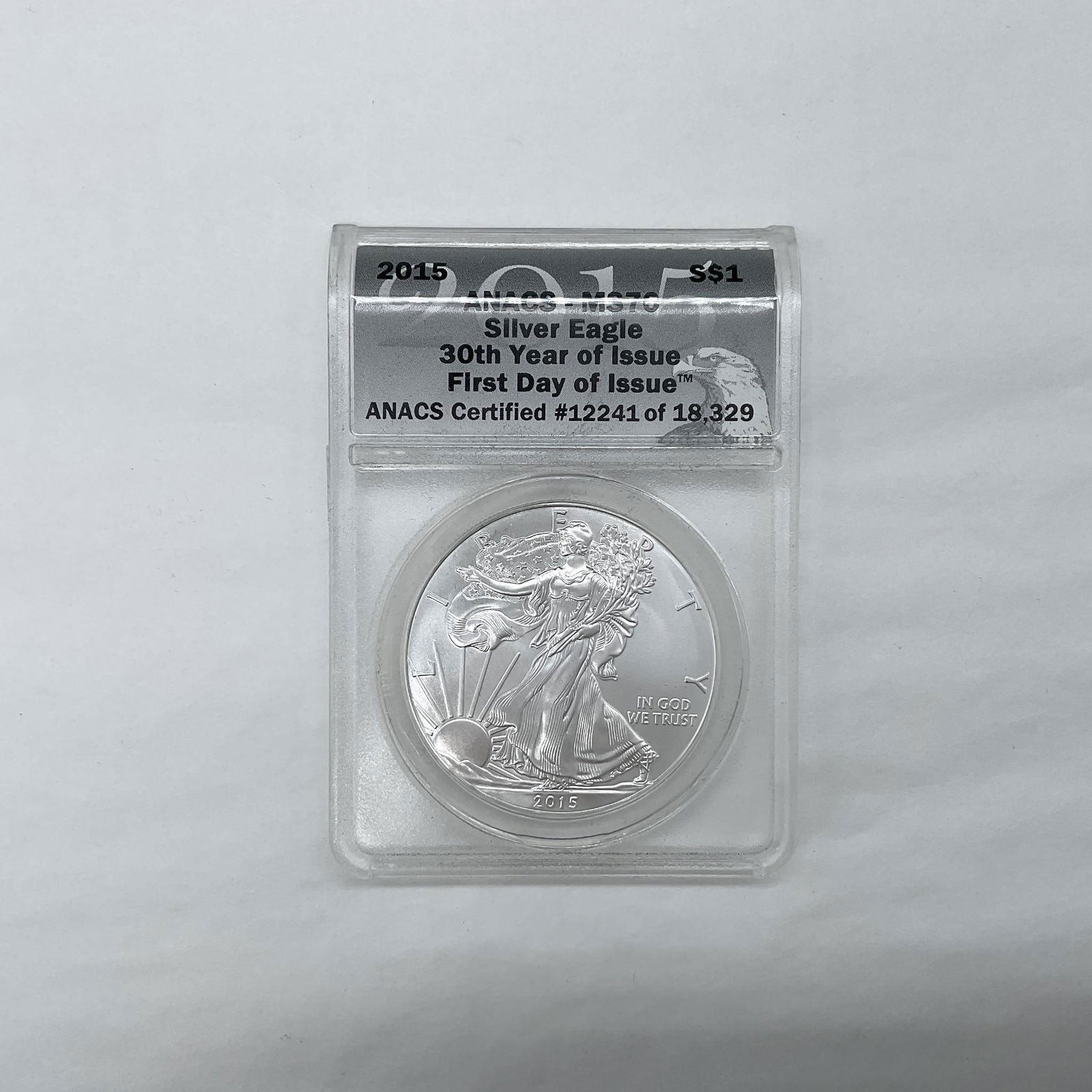 2015 Silver Eagle Dollar ANACS Graded MS70 FDOI (1 of 3)