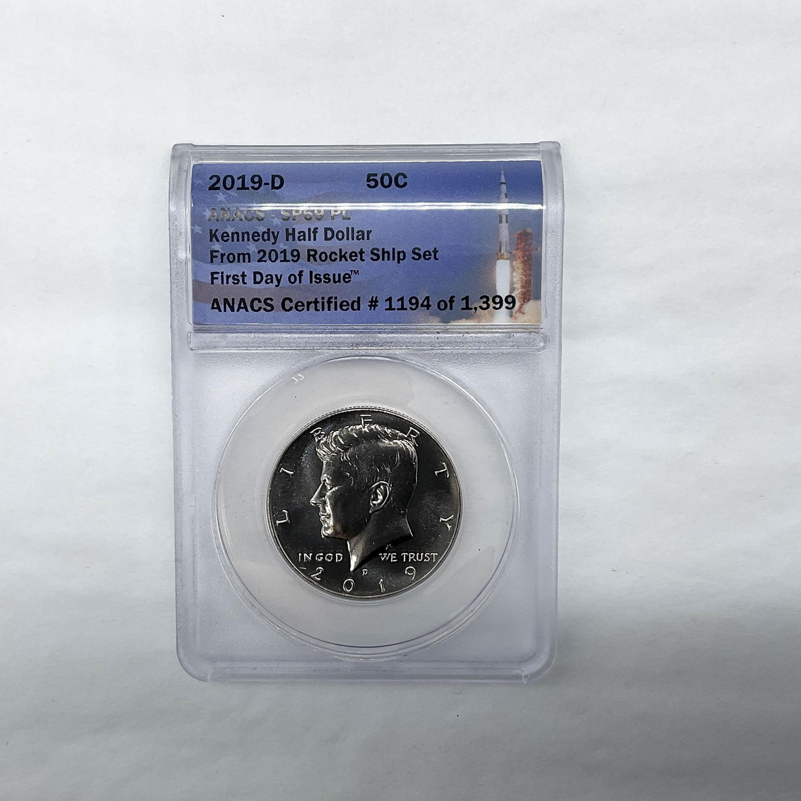 2019-D Kennedy Half Dollar Rocket Ship Set ANACS Graded SP69 PL FDOI (1 of 3)