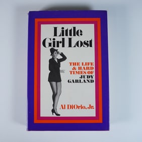 Little Girl Lost: The Life & Hard Times of Judy Garland by Al DiOrio, Jr.