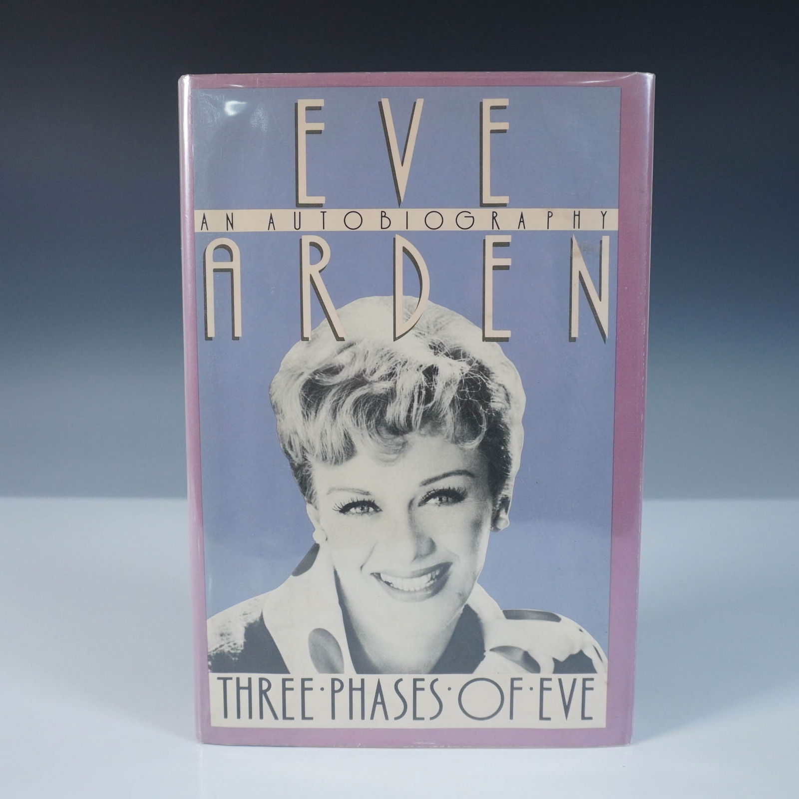 1st Edition Eve Arden Hardcover Book, Three Phases of Eve (1 of 5)
