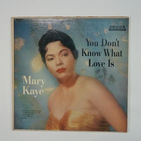 Mary Kaye, You Don't Know What Love Is LP Album