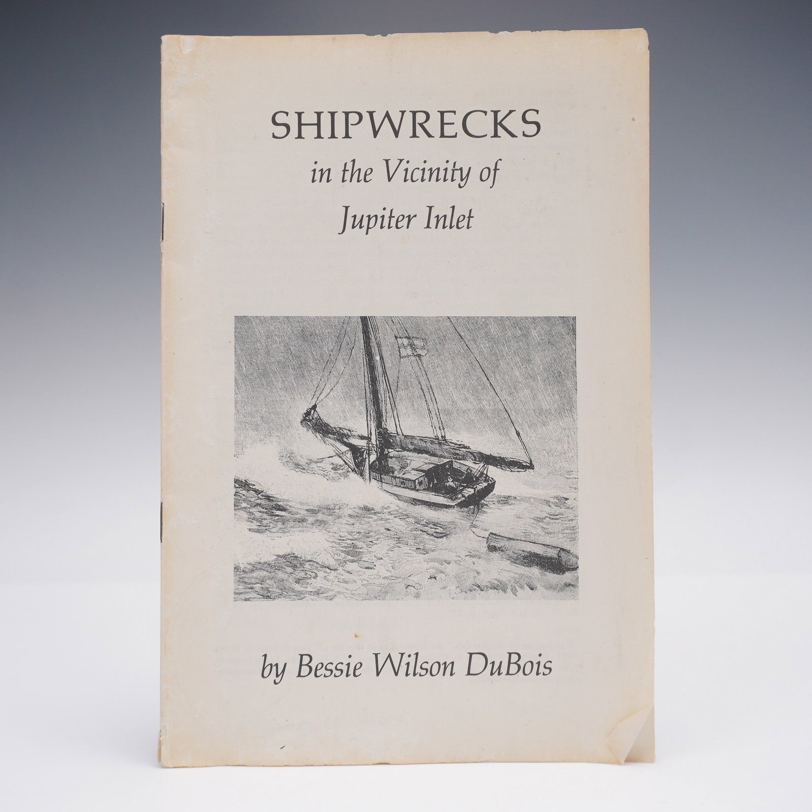 Shipwrecks in the Vicinity of Jupiter Inlet by Bessie Wilson DuBois: self-published by Bessie Wilson DuBois. This 1981 fourth printing includes black-and-white illustrations and period photographs alongside detailed narratives of vessels lost to storms and coastal haza