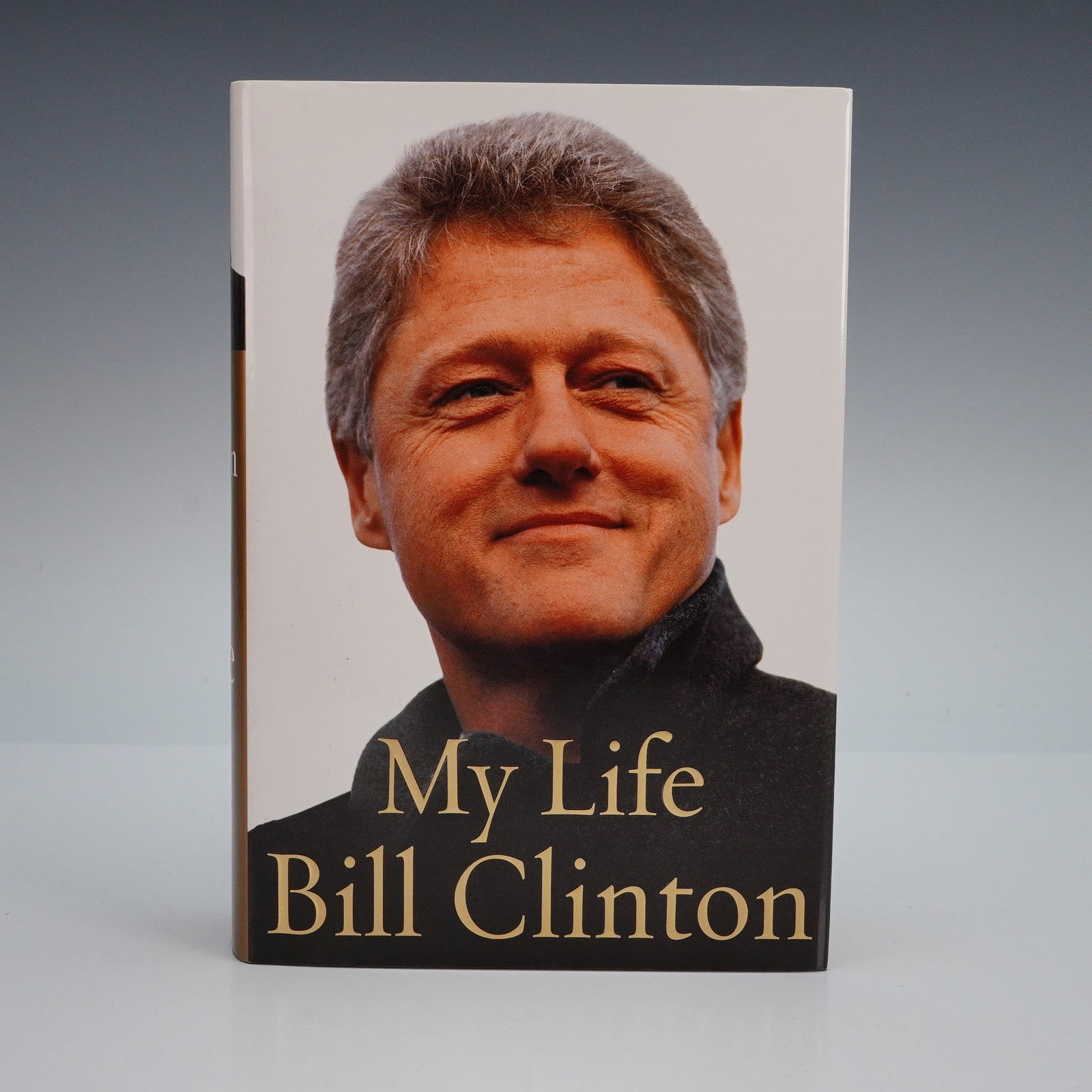 Signed 1st Edition Bill Clinton Hardcover Book, My Life (1 of 6)