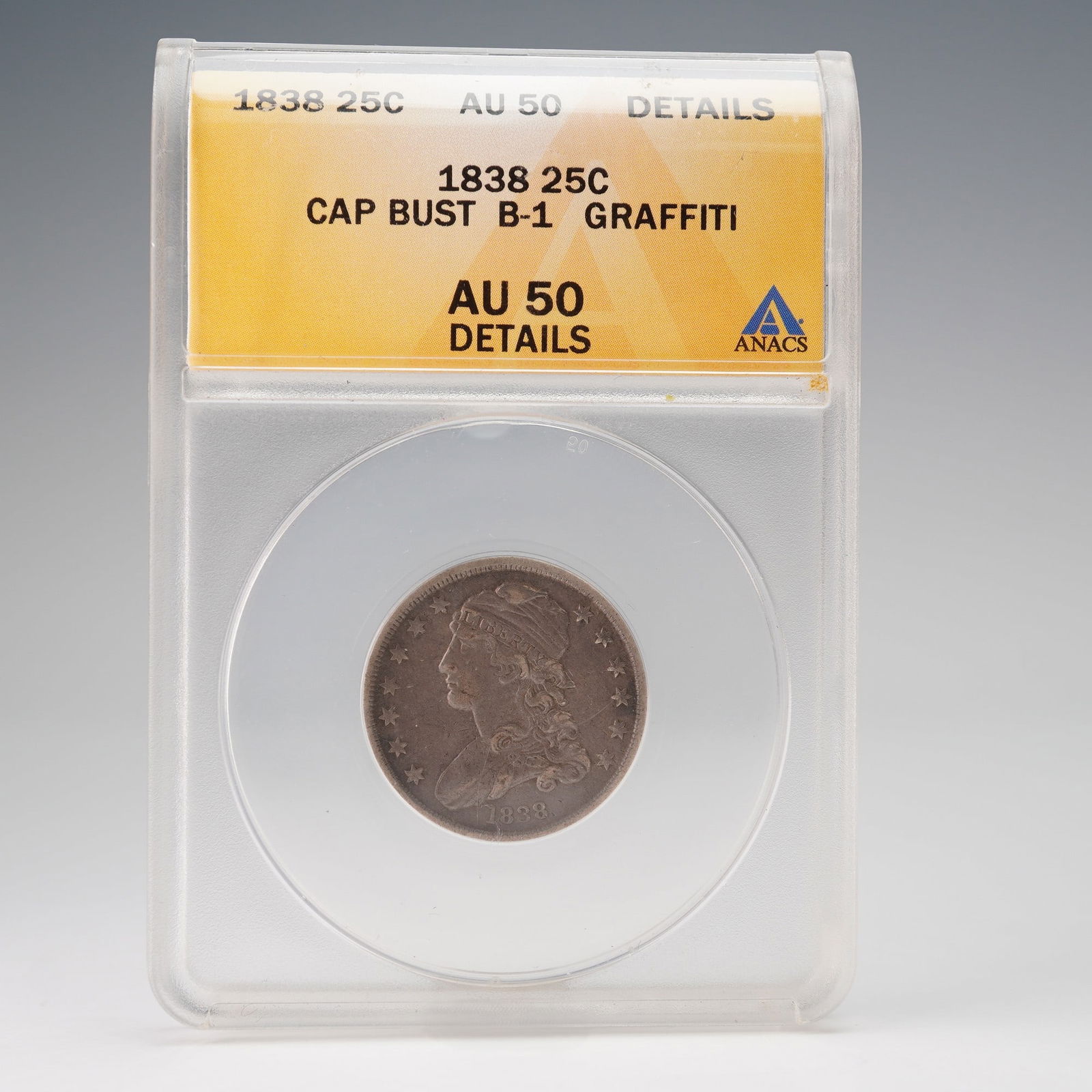 1838 Liberty Cap Quarter Bust B-1 Graffiti ANACS Graded AU-50 (1 of 4)