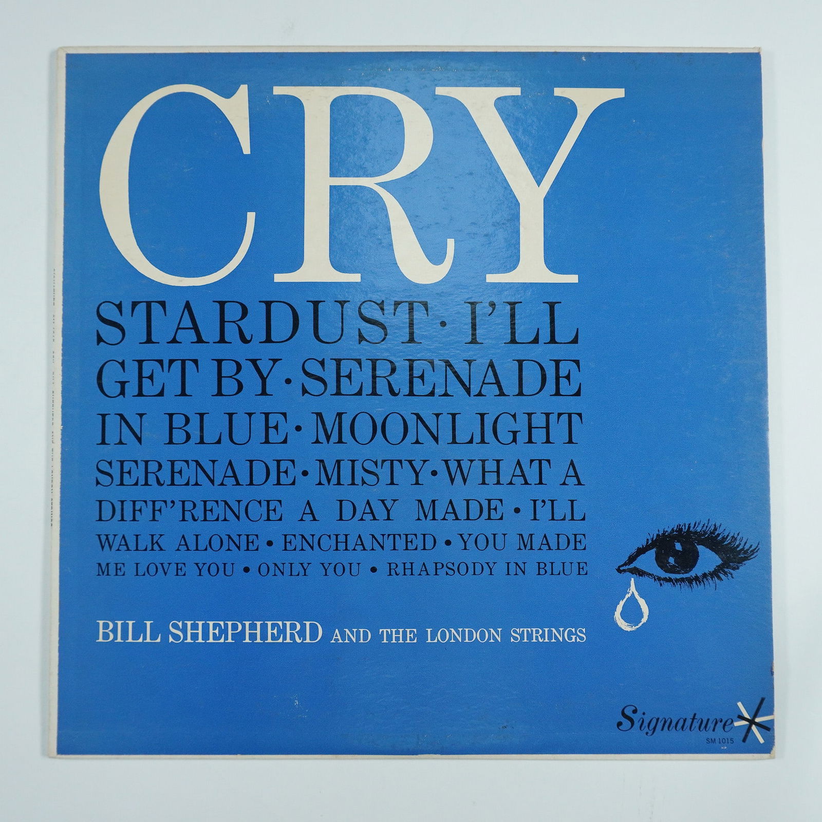 Bill Shepherd and the London Strings, Cry Vinyl Record: A vintage vinyl record featuring Bill Shepherd and the London Strings titled Cry, released under the Signature Records label (SM-1015). This album includes a selection of classic tracks such as Stardu