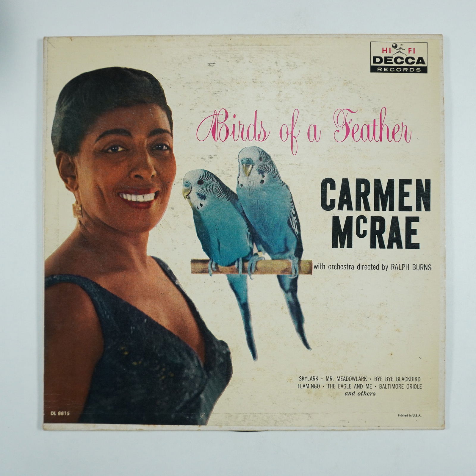 Carmen McRae, Birds of a Feather, Vinyl LP Record: This lot includes the vintage Birds of a Feather, by legendary jazz vocalist Carmen McRae, featuring an orchestra directed by Ralph Burns. Released under Decca Records (DL 8815), the album is a classi