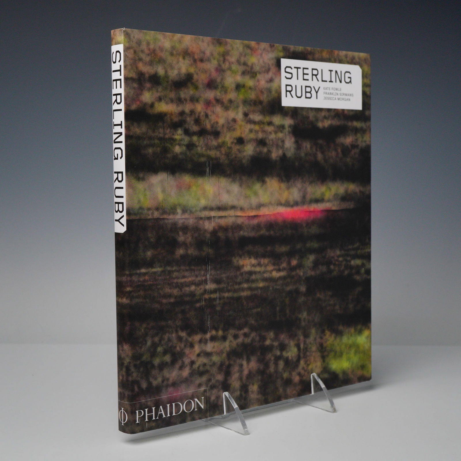 Sterling Ruby: Sterling Ruby. Phaidon, 2015 Art Monograph: Sterling Ruby. Full title: Sterling Ruby. Texts by Kate Fowle, Michele Hufman, and Jessica Morgan. London: Phaidon Press, 2015. Presumed First Edition, standard printing. Bound in large format pictori