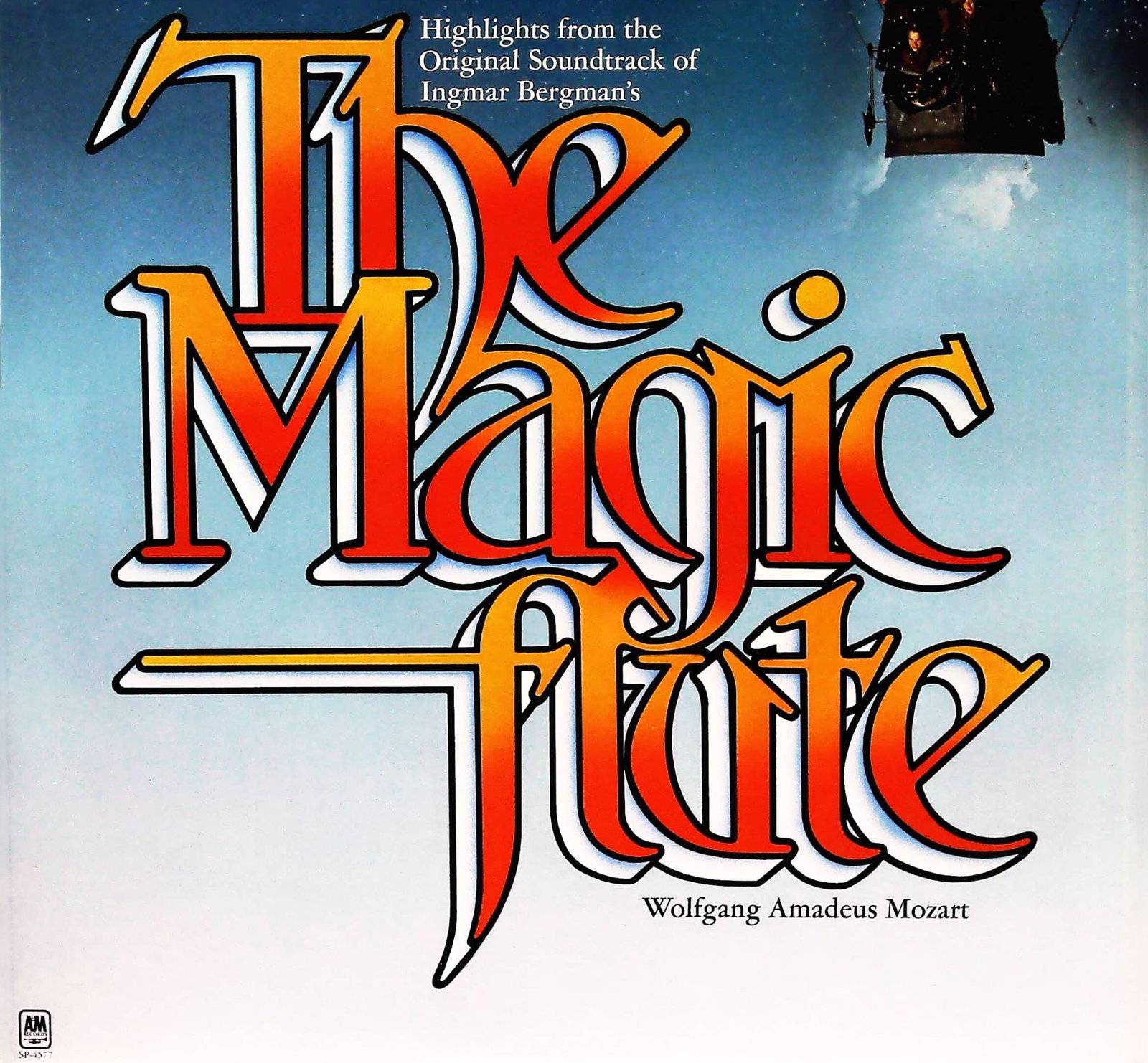 The Magic Flute Highlights Soundtrack 1974 A&M LP Record Album: A 12-inch vinyl LP, "Highlights from the Original Soundtrack of Ingmar Bergman's The Magic Flute" by Wolfgang Amadeus Mozart, released by A&M Records with catalog number SP-4537. The front cover featu