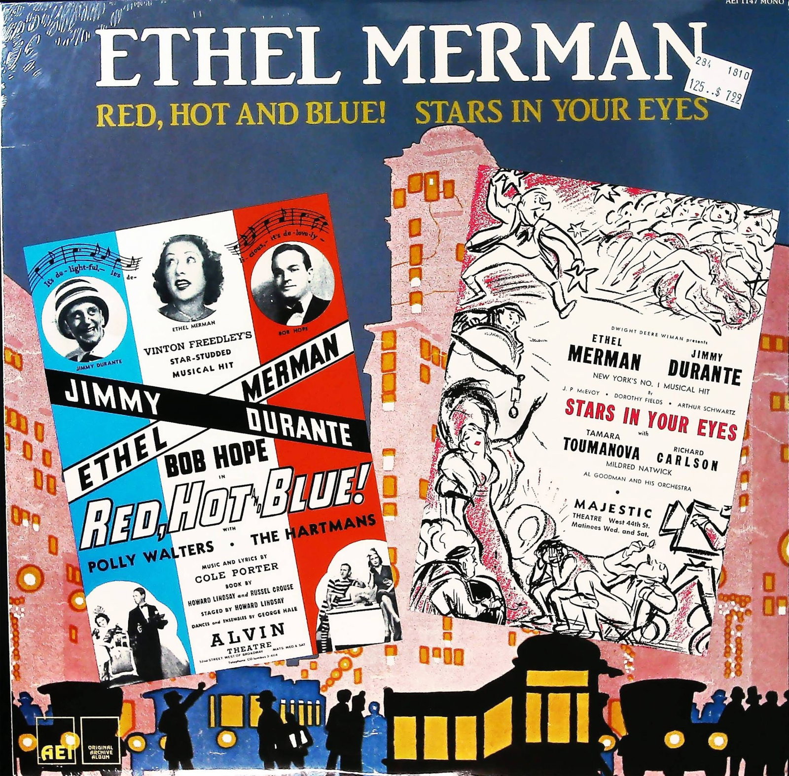 Ethel Merman Stars in Your Eyes and Red Hot and Blue LP: A monaural LP record album, catalog number AEI 1147, featuring original Broadway cast recordings of the 1939 musical *Stars in Your Eyes* and the 1936 musical *Red, Hot and Blue! *, starring Ethel Mer