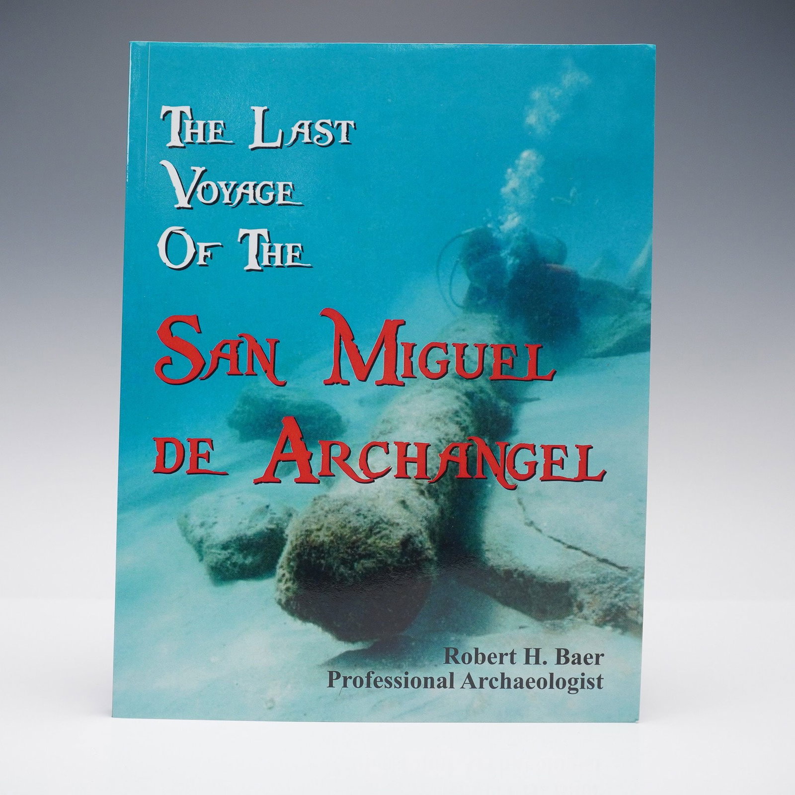Baer Softcover Book, The Last Voyage of the San Miguel de Archangel: Merritt Island: Signum Ops, 2011. By archaeologist Robert H. Baer. A detailed study of the Spanish colonial shipwreck San Miguel de Archangel along Floridas Treasure Coast, tracing the Jupiter Wrecks 