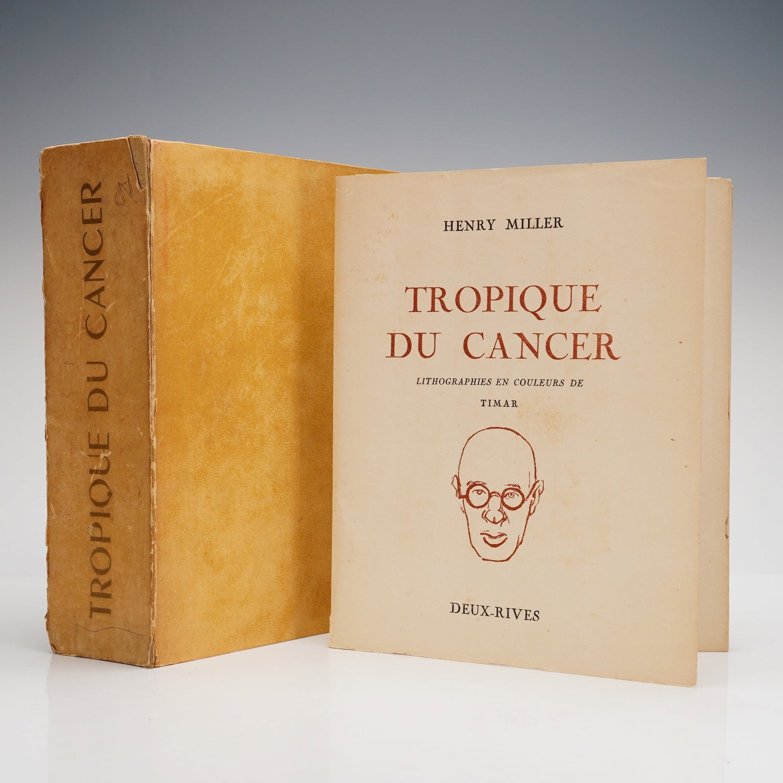 Miller, Henry. Tropique du Cancer. Les Deux-Rives, 1947. Illustrated by Timar.: A French edition of Henry Miller's Tropic of Cancer (Tropique du Cancer), published by Les Deux-Rives, Paris, in 1947. The work features numerous color lithographs by the artist Timar. This edition is