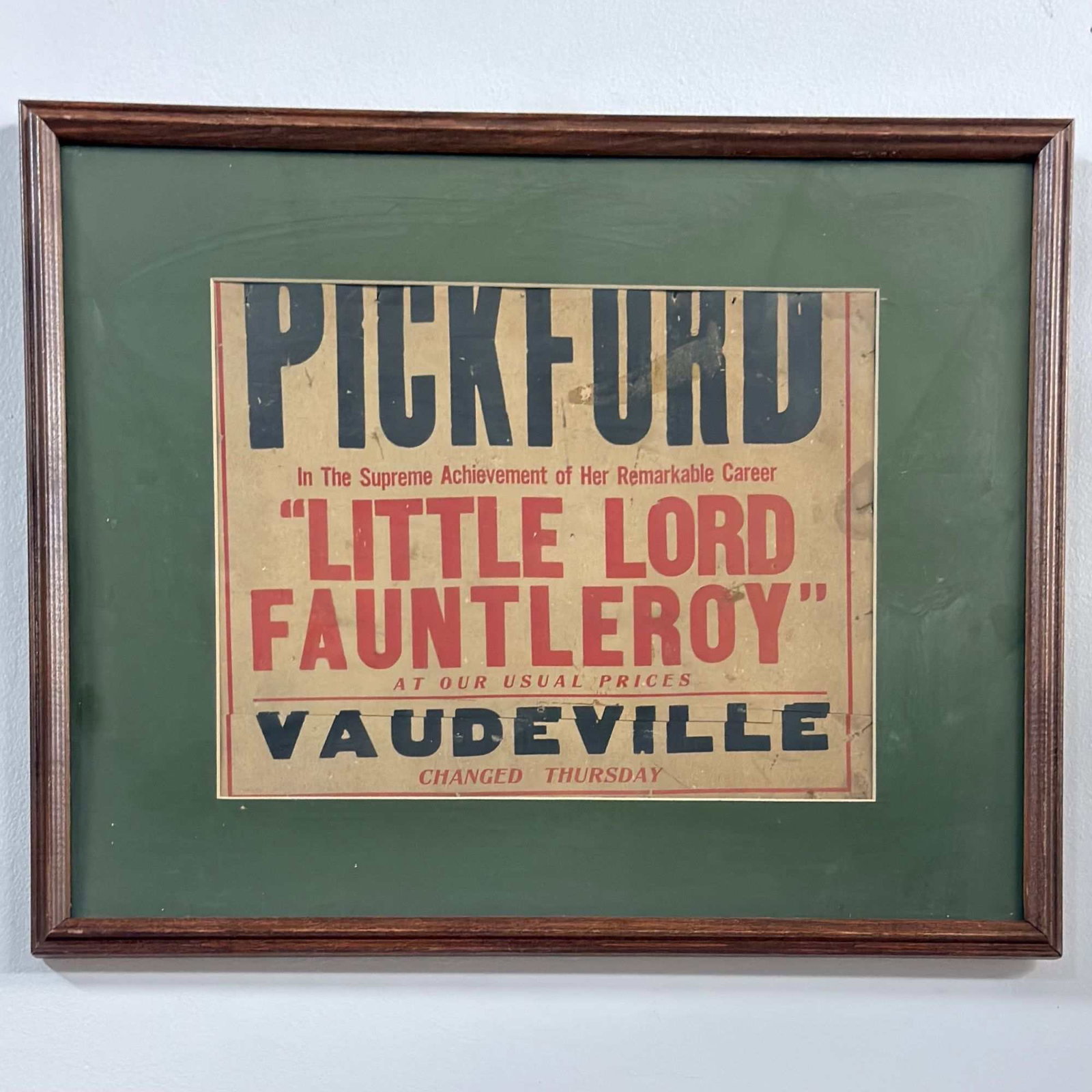 Original Framed Mary Pickford Little Lord Fauntleroy Movie Advertisement: This is an original theatrical advertisement for the 1921 silent film Little Lord Fauntleroy, starring Mary Pickford. The broadside features bold, two-color letterpress printing in red and black ink