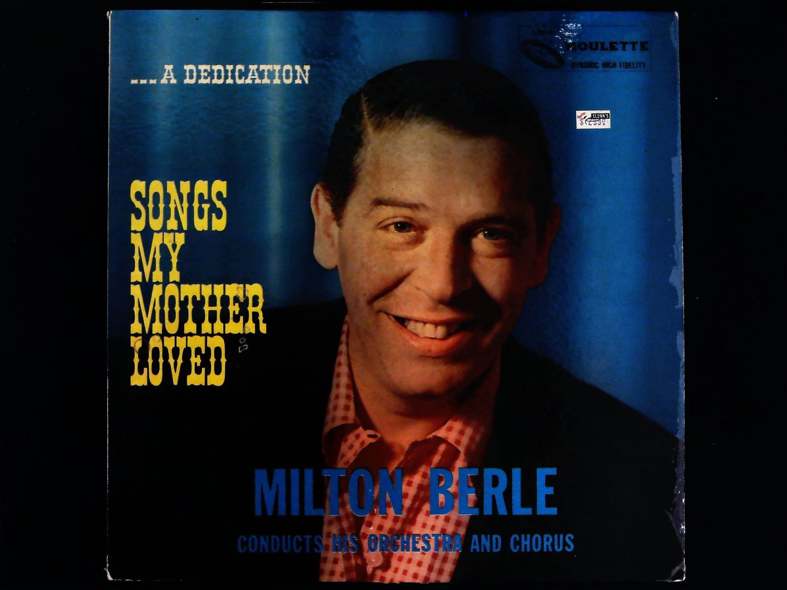 Milton Berle Songs My Mother Loved Vinyl LP Roulette R-25018: This is a vintage 12-inch vinyl LP record album by Milton Berle, titled Songs My Mother Loved, subtitled A Dedication. The album was released on the Roulette label, catalog number R-25018, and designa