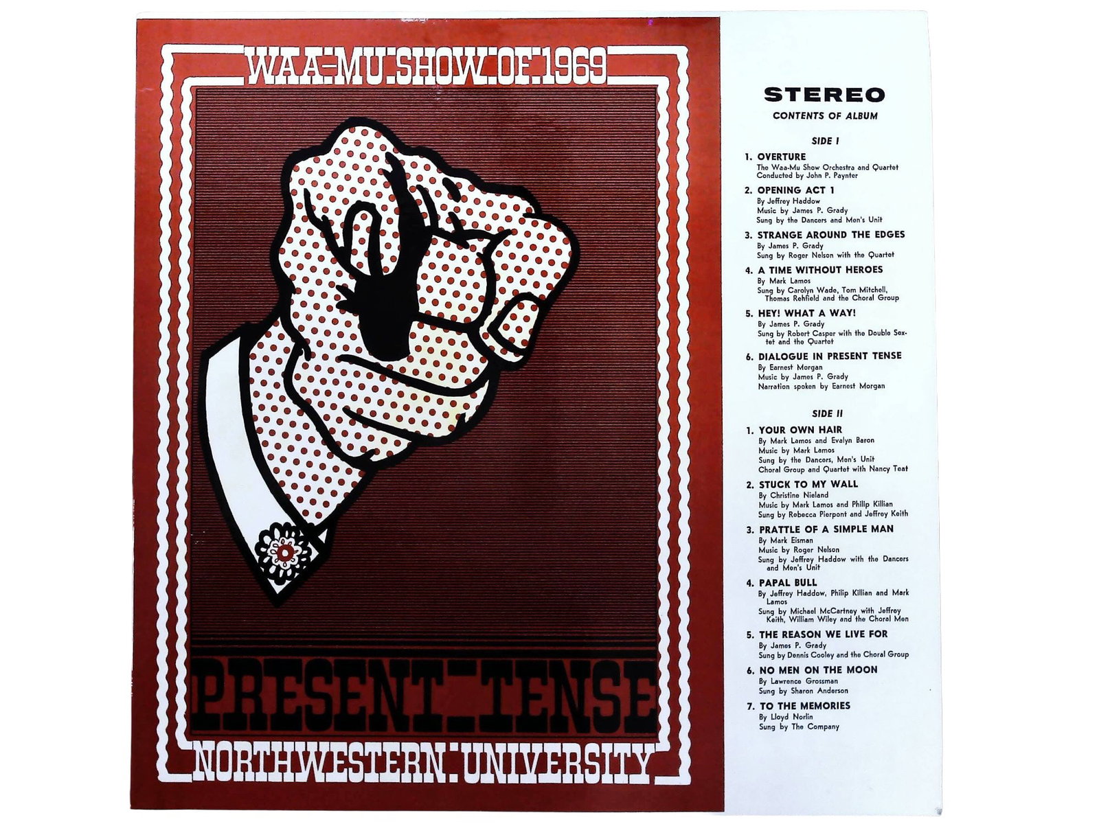 Northwestern Waa-Mu Show - Present Tense Cast RCA Custom 1969: One 12-inch vinyl LP, 33 1/3 RPM, STEREO, housed in the original heavy cardboard gatefold sleeve. Recorded and pressed by the RCA Custom Record Division, 1969. This is the original cast recording of t