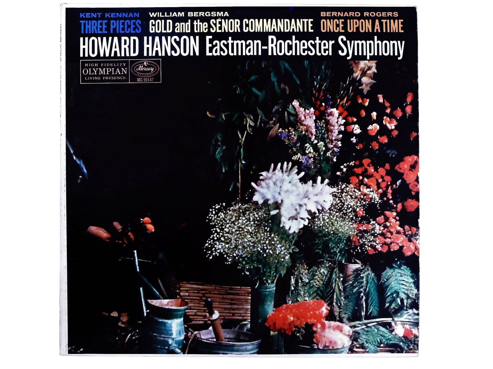 Kent Kennan William Bergsma Bernard Rogers Howard Hanson Eastman-Rochester Symphony Mercury MG 50147 (1 of 3)