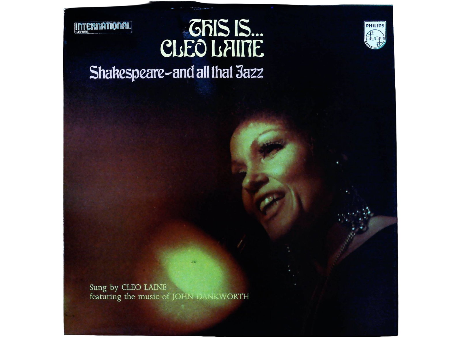 Laine, Cleo. This Is... Cleo Laine: Shakespeare-and all that Jazz. Philips, c. 1970. Reissue.: Laine, Cleo (b. 1927). This Is... Cleo Laine: Shakespeare-and all that Jazz. London: Philips, circa 1970. International Series reissue. Single-pocket card sleeve. 12-inch vinyl LP, 33 1/3 rpm, Stereo.