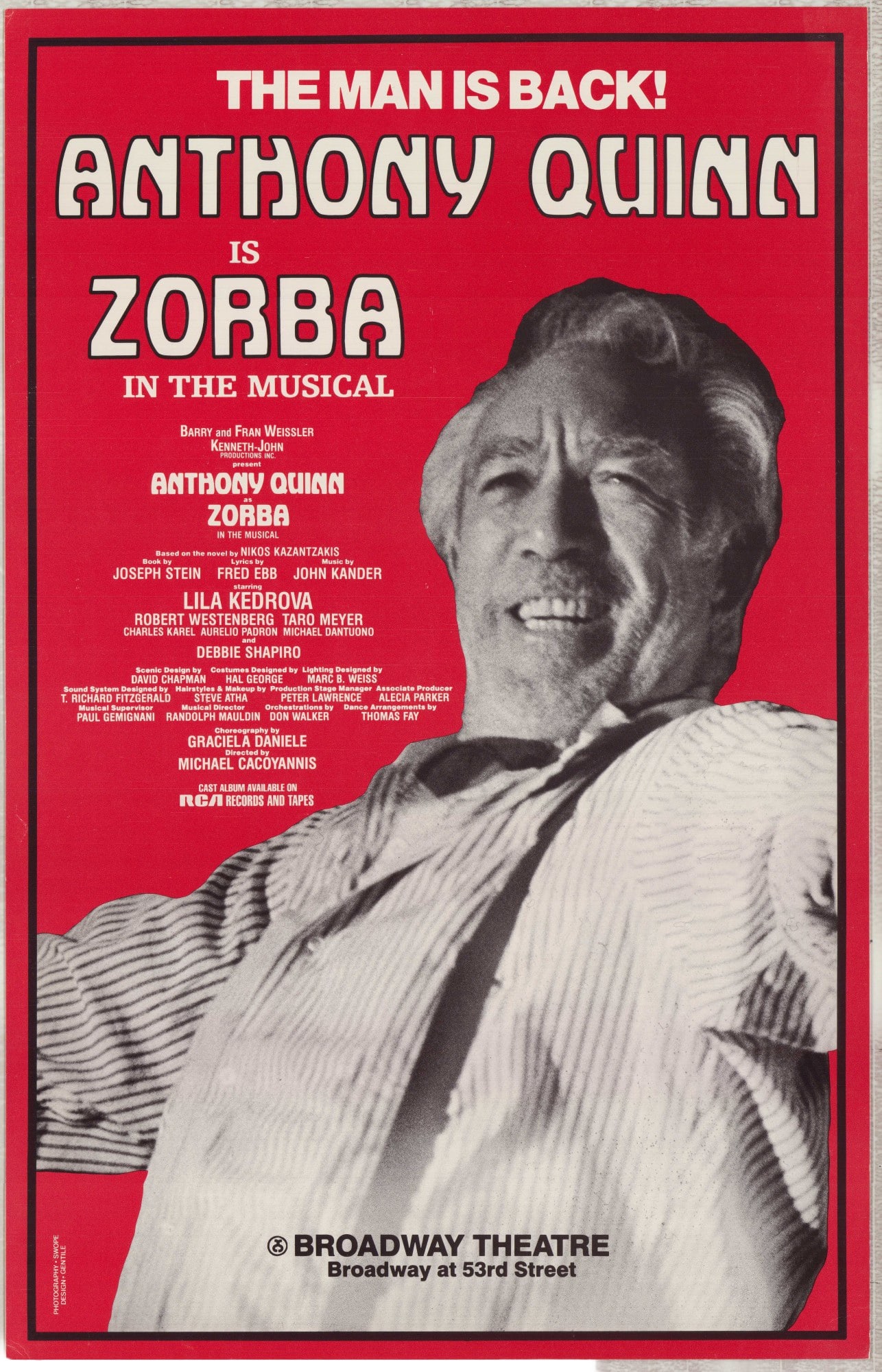 Zorba Starring Anthony Quinn, Original Broadway Production Poster - The Man is Back!: This is an original Broadway theatrical window card poster promoting the 1983 revival of the musical Zorba. The production is historically significant for starring Academy Award winner Anthony Quinn, 