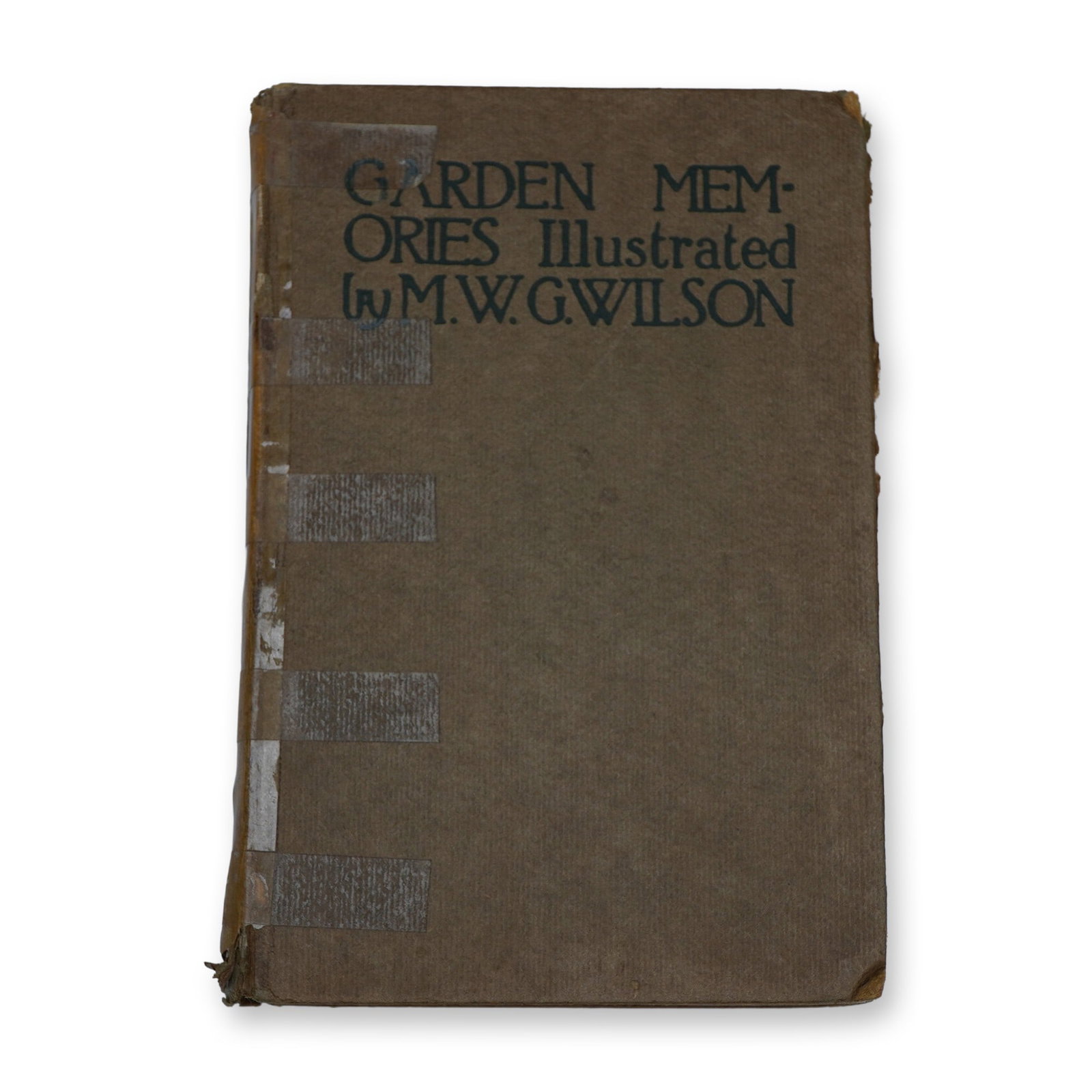 Garden Memories by Mary G. W. Wilson, Hardcover Book (1 of 7)