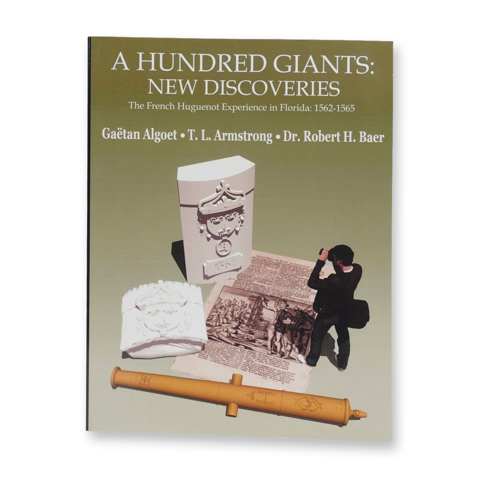 A Hundred Giants: New Discoveries, Algoet Softcover Book on French Huguenot (1 of 4)