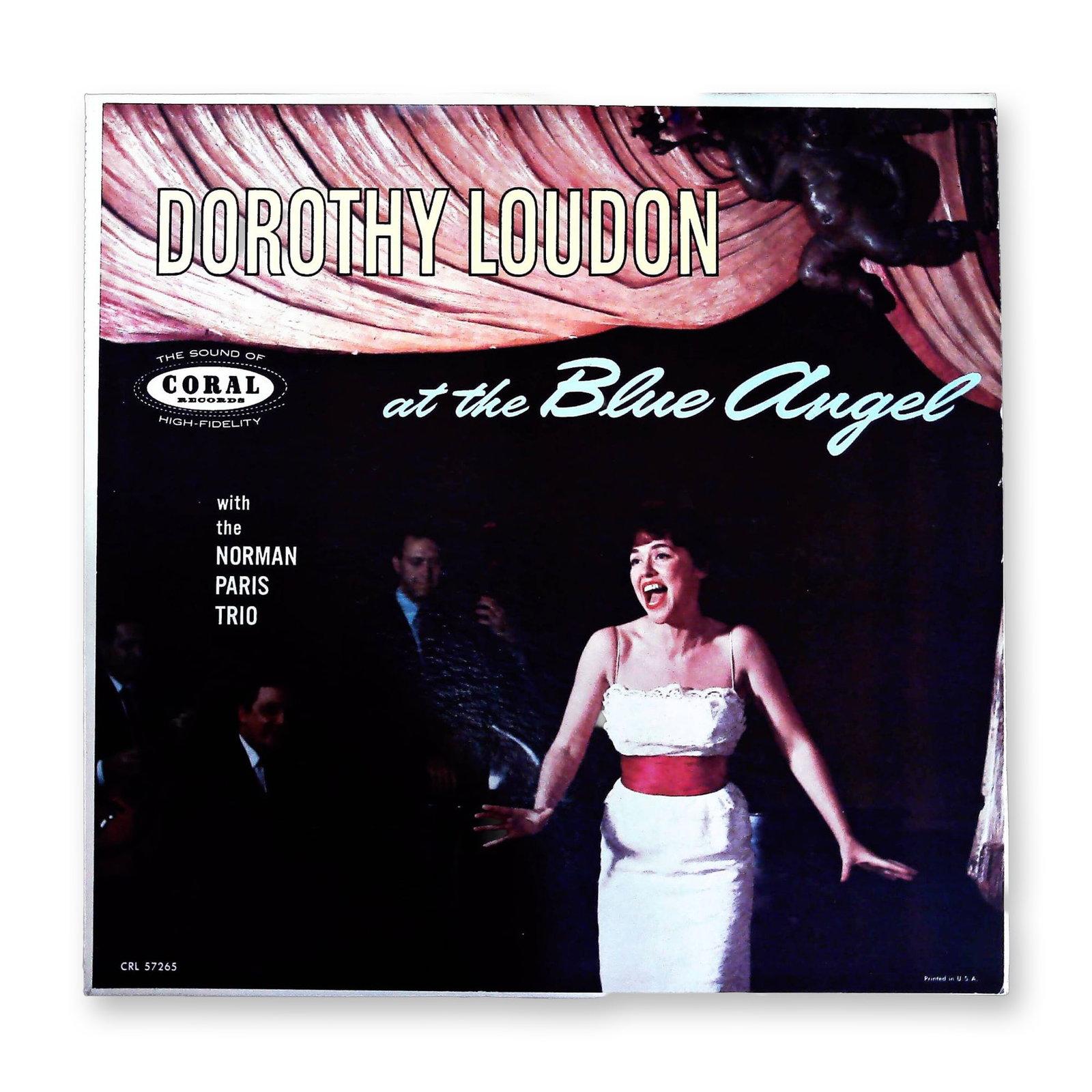 Dorothy Loudon At the Blue Angel Coral Records CRL 57265 Promotional LP: A vintage high-fidelity Long Play (LP) album featuring vocalist Dorothy Loudon with the Norman Paris Trio, titled At the Blue Angel. The record was released by Coral Records under catalog number CRL 5