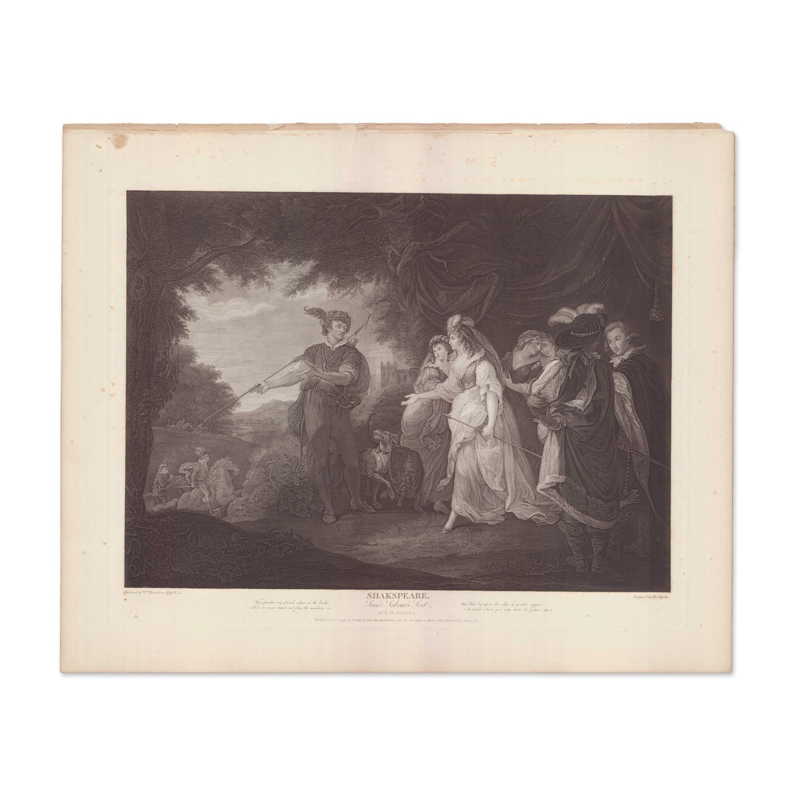 William Hamilton Engraving Love's Labour's Lost Boydell Gallery 1792: Folio copperplate engraving on laid paper after William Hamilton intended for the Boydell Shakespeare Gallery. The scene depicts the Princess of France and her attendants with the Forester. Inscribed: