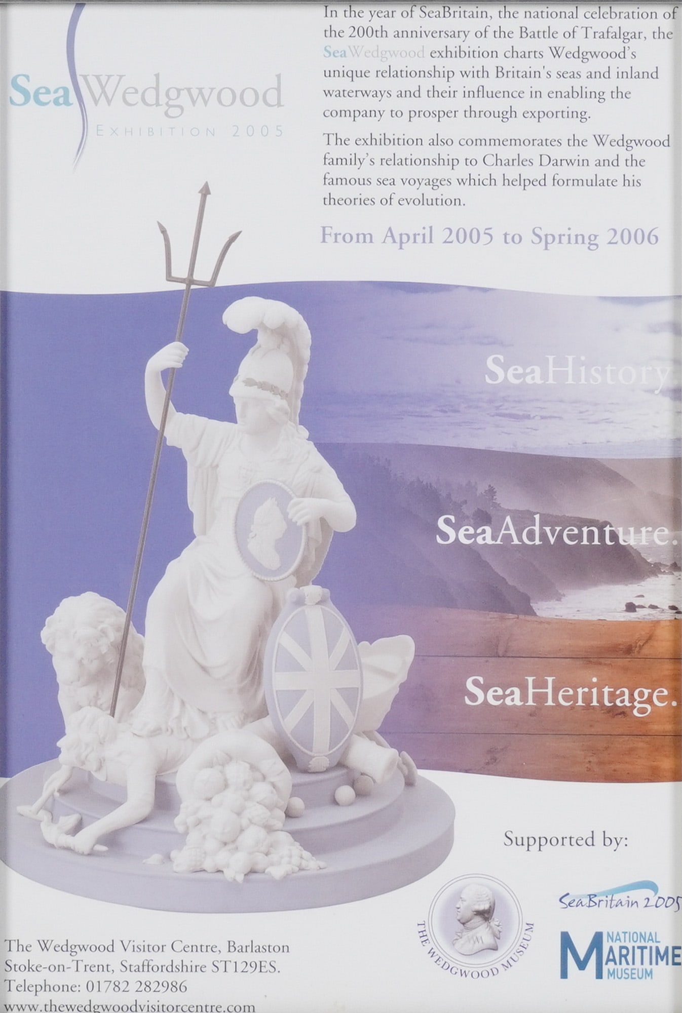 Framed Sea Wedgwood Exhibition Museum Poster: A framed Wedgwood poster advertising the "Sea Wedgwood Exhibition 2005" which ran from April 2005 to Spring 2006 in Staffordshire. Housed in a mat silver-tone frame. Dimensions: 11.75"L? x 1.25"W? x 1