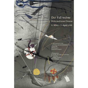 Felix Droese (*1950) and Irme: Felix Droese (*1950) and Irmel Droese (*1950), painted poster ''Der Fall Techne'' 1988, gouache on offset, signed and dated by both on verso, remains of mounting, 59,5 x 41 cm