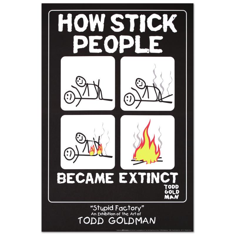 "How Stick People Became Extinct" Collectible: "How Stick People Became Extinct" is a Collectible Lithograph by Todd Goldman! Measures approx. 24" x 36" (poster).