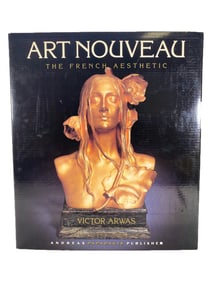 Art Nouveau, French Aesthetic by Victor Arwas Book