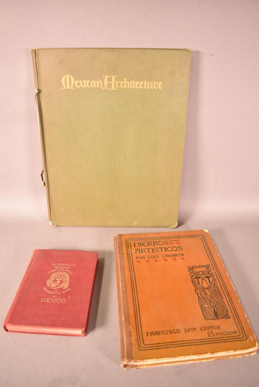LOT OF 3 ANTIQUE MEXICAN BOOKS: MEXICAN ARHITECTURE (DAMAGE TO BINDING)--HIERROS ARTISTICOS--CAMPBELLS COMPLETE GUIDE TO MEXICO