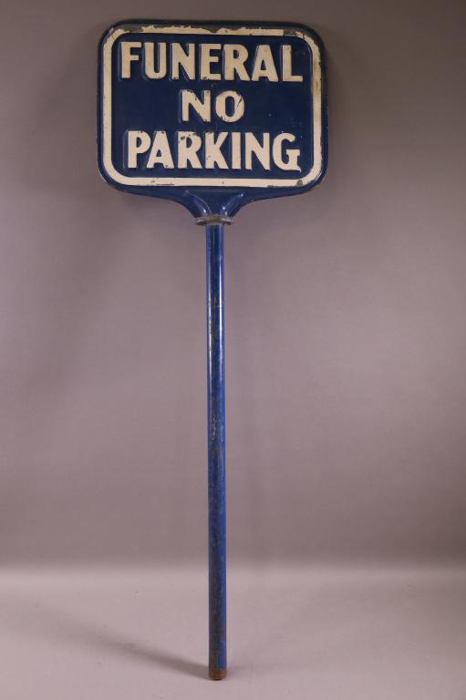 METAL FUNERAL NO PARKING DOUBLE SIDED SIGN: DOUBLE SIDED, PAINTED METAL, PAINT LOSS, SCRATCHES. RUST. 37" H x 13" W
