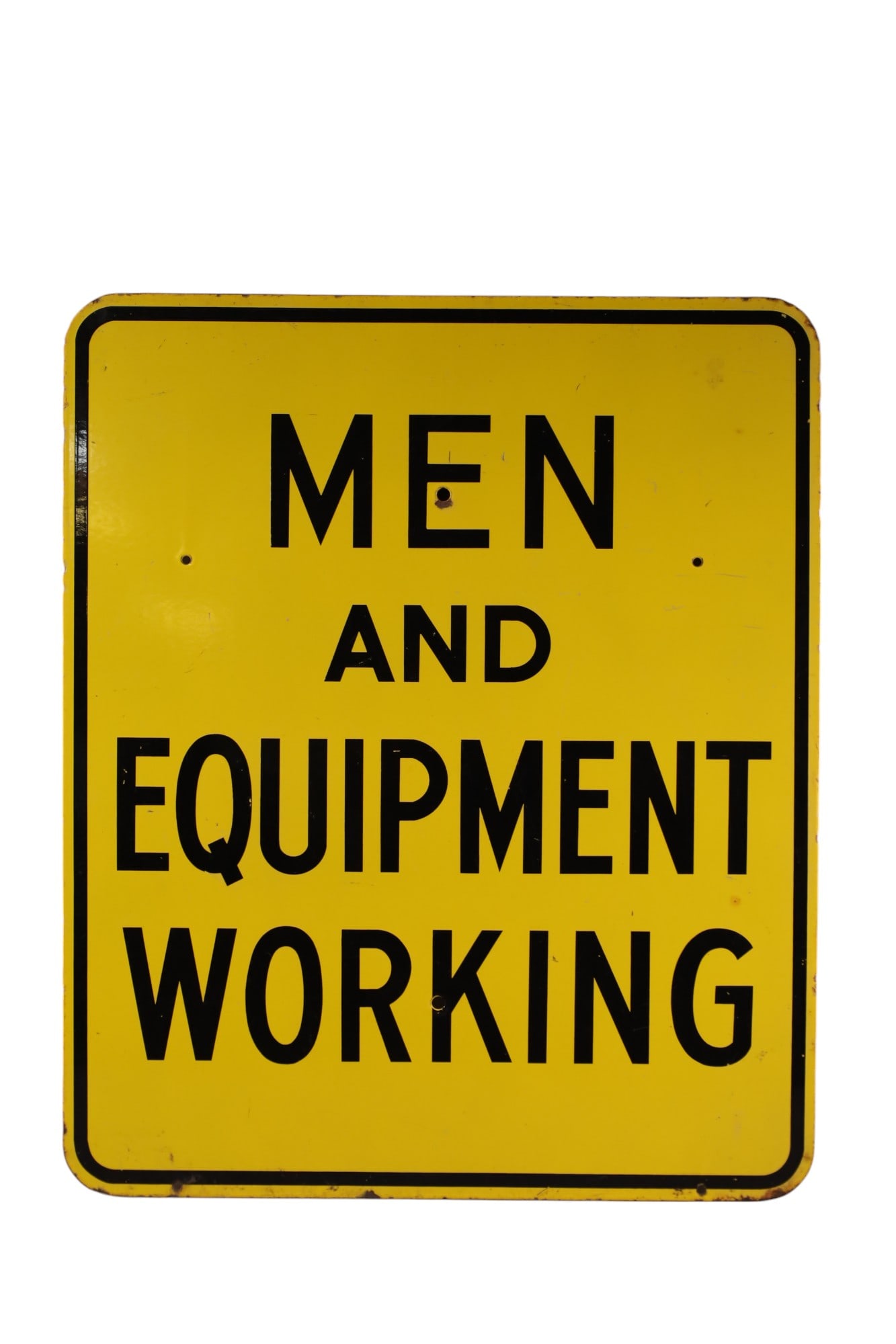MEN AND EQUIPMENT WORKING PORCELAIN SIGN (1 of 2)