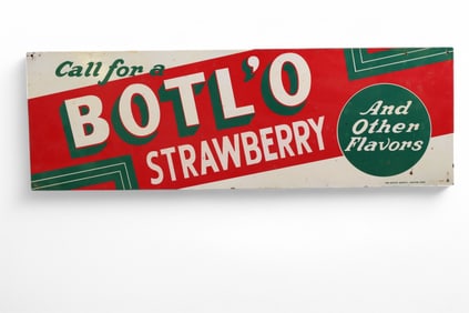 CALL FOR BOTL'O STRAWBERRY METAL SIGN (TAC)