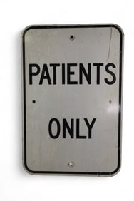 PATIENTS ONLY PARKING SIGN