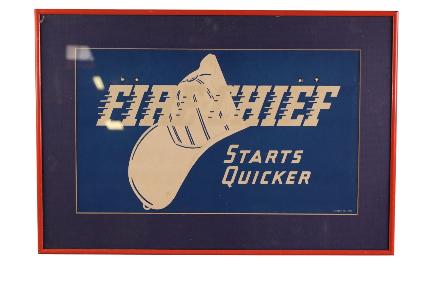 FIRECHIEF FRAMED AD: CARDBOARD FRAMED AD, FIRECHIEF STARTS QUICKER, 25" X 17"