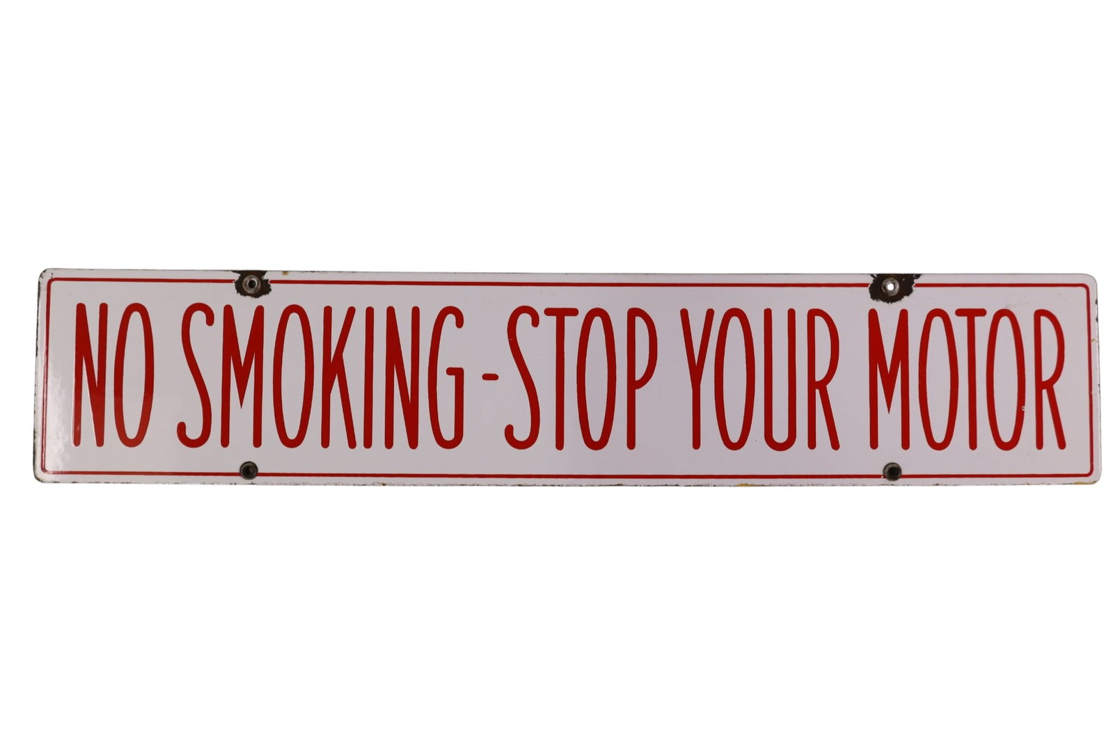 NO SMOKING STOP YOUR MOTOR PORCELAIN SIGN: DSP NO SMOKING STOP YOUR MOTOR SIGN. CHIPS. 30" x 6"