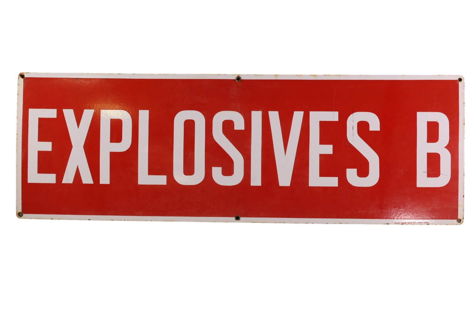 EXPLOSIVES B PORCELAIN SIGN: SSP EXPLOSIVES B SIGN, DISCOLORATION. STICKER ON REVERSE. 36" X 12"