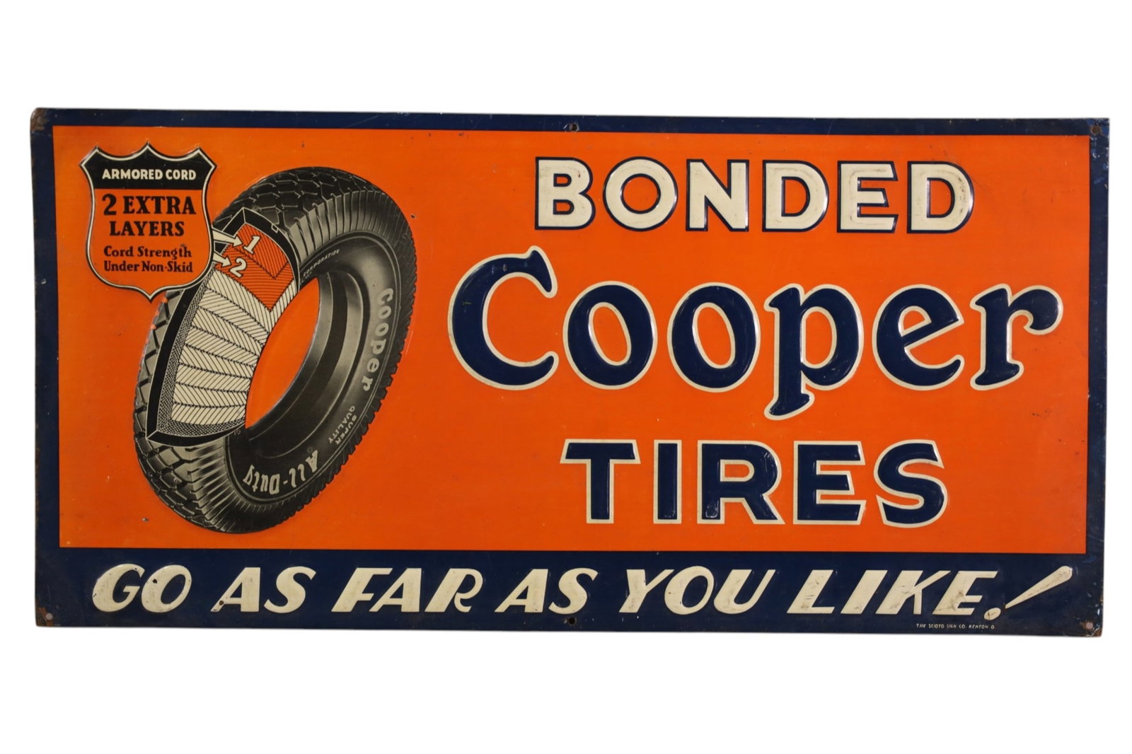 COOPER TIRES METAL SIGN: EMBOSSED SST COOPER TIRES SIGN, BONDED GO AS FAR AS YOU LIKE SIGN. WITH TIRE GRAPHIC. 24" x 12"
