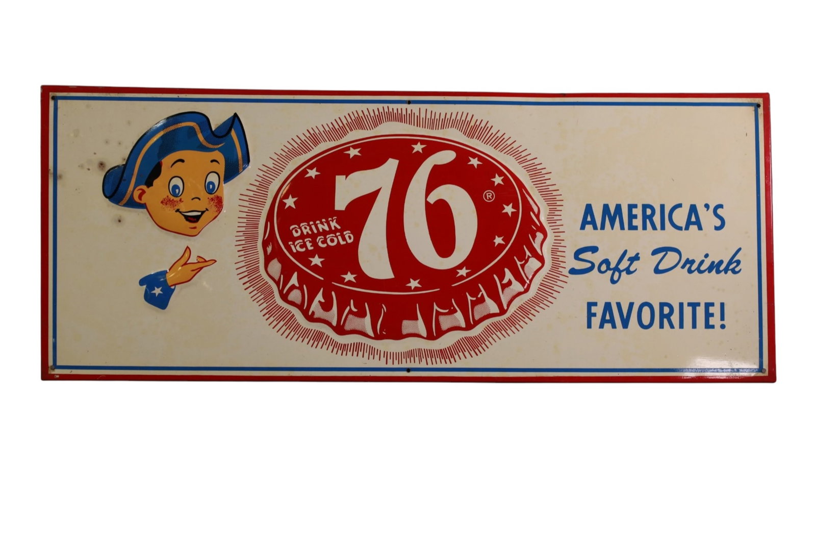 DRINK 76 METAL SIGN: SST DRINK 76 AMERICA'S FAVORITE SIGN, DISCOLORATION. 23 1/2" x 9 1/2"