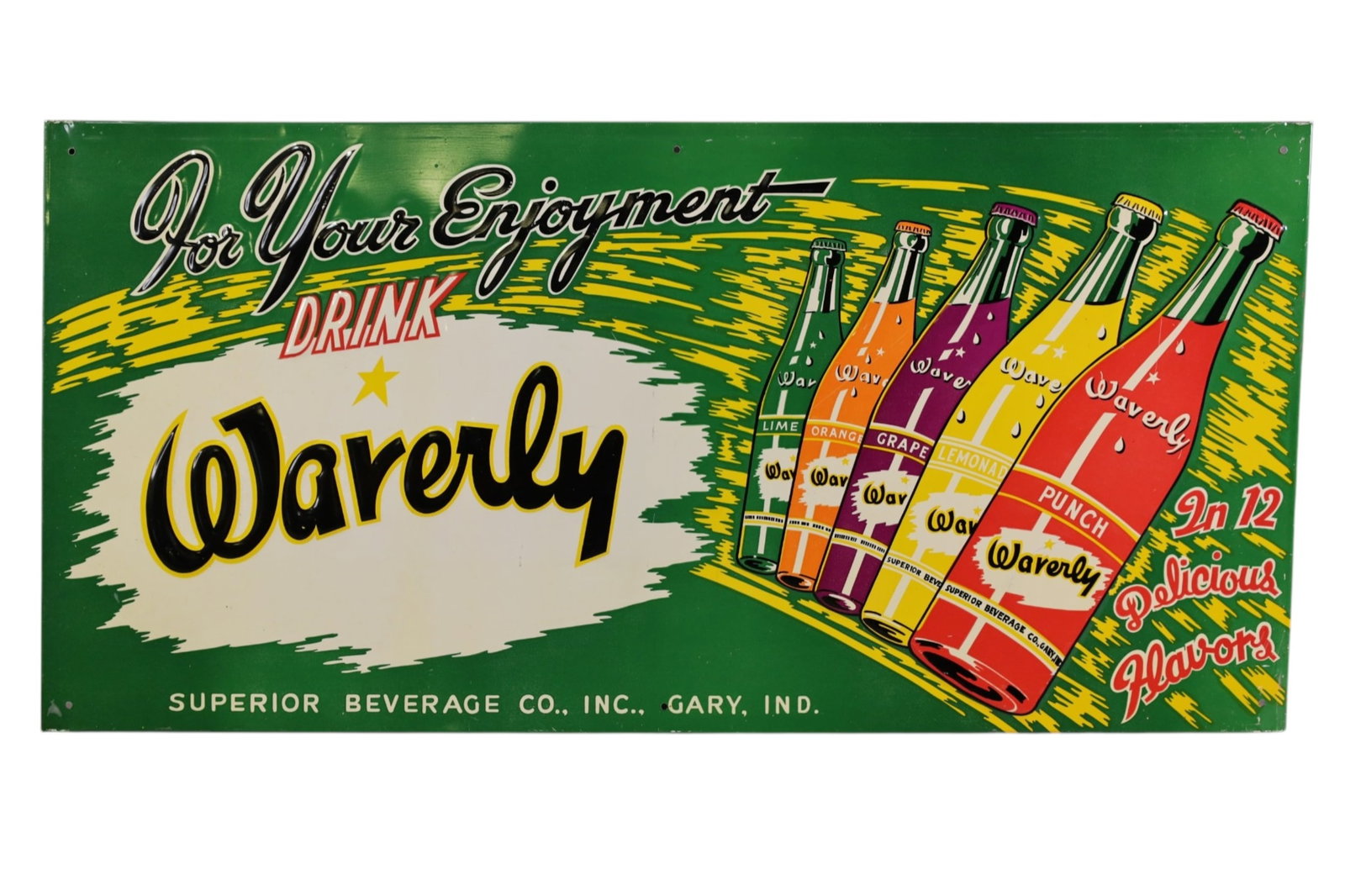DRINK WAVERLY METAL SIGN: SST FOR YOUR ENJOYMENT DRINK WAVERLY SIGN, WITH BOTTLE GRAPHICS. SCRATCHES. 23 1/2" x 11 1/2"