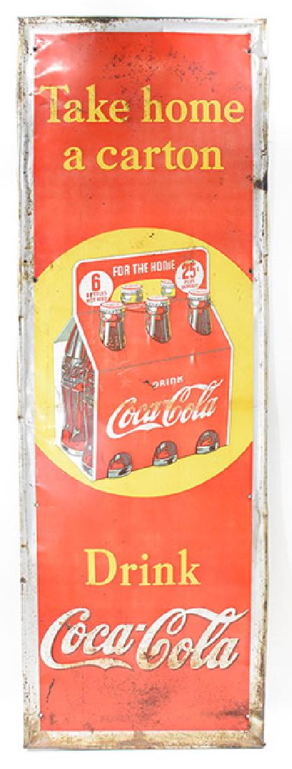 coca-cola take home a carton 25 cent tin sign: tin coca-cola carton 25 cent sign Measures Apx. 54" tall and 18" wide. Condition reports are provided upon request.