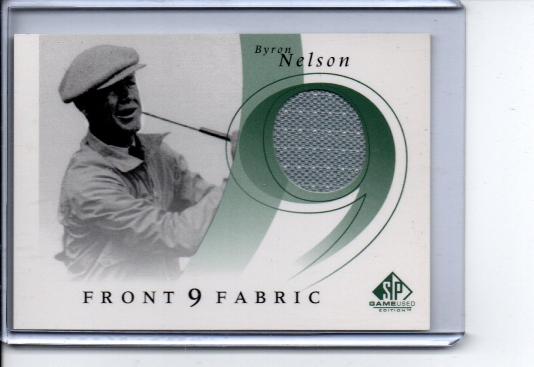 BYRON NELSON FRONT 9 GAME USED JERSEY CARD SPORTS CARD: Part of an Estate Lot, You are Bidding on the Card Pictured! All Cards have been scanned and most are in Very Good-Pristine Mint Condition! A LOT of very great finds, Some cards scanned in darker assu