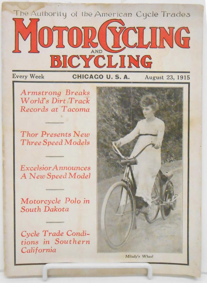 MOTORCYCLING & BICYCLING MAGAZINE 1915: "The Authority of the American Cycle Trades", published every week; August 23, 1915; headlines: "Armstrong Breaks World's Dirt Track Records at Tacoma"; "Thor Presents New Three Speed Models"; "Excels