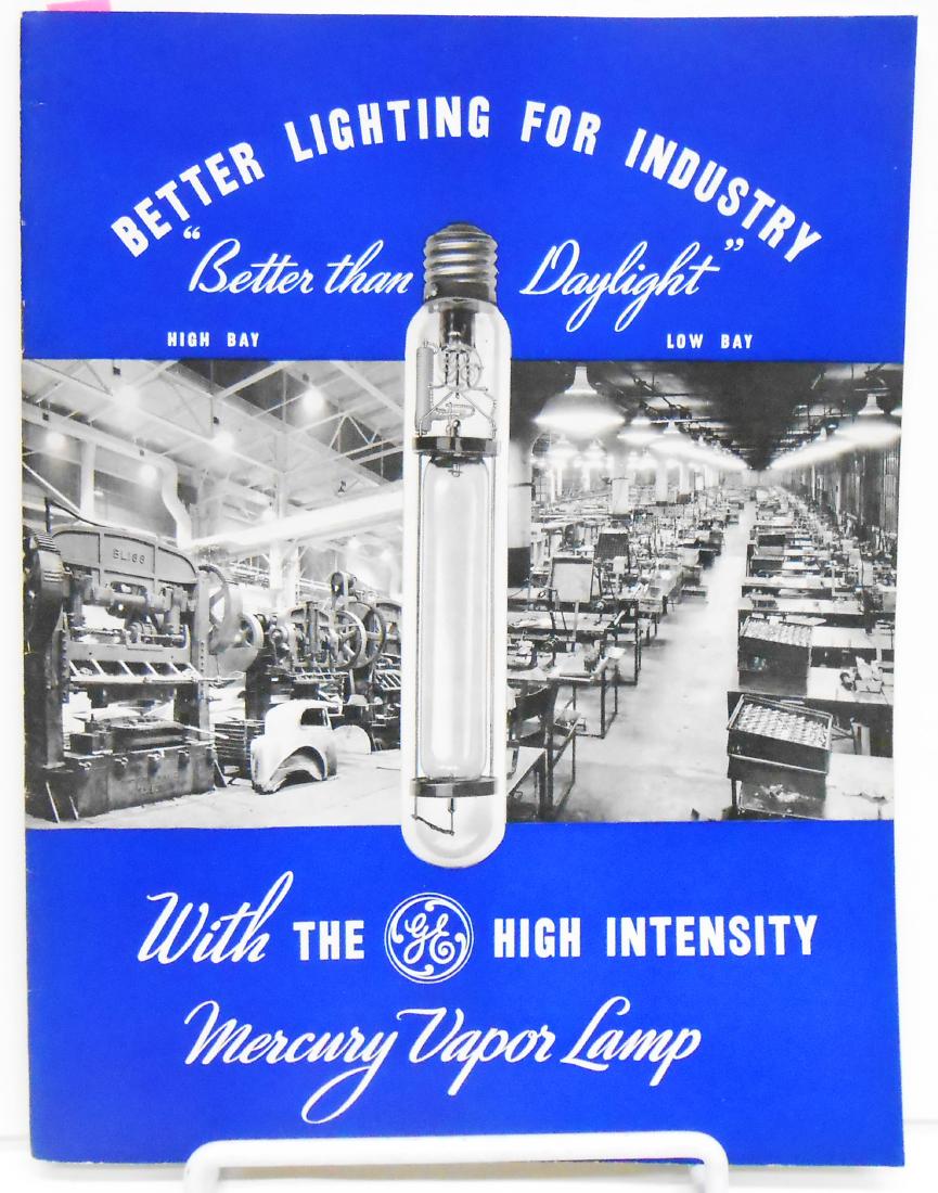 (5) ELECTRIC CATALOGS & BROCHURES: Includes: (1) "Better Lighting for Industry with the GE High Intensity Mercury Vapor Lamp", likely 1940's era; (1) "Improved Lighting Efficiency with 400 Watt High Intensity Mercury Vapor Lamps and Co