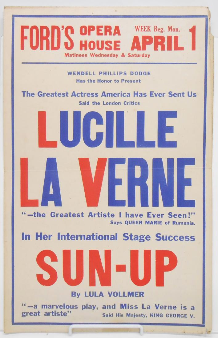 FORD'S OPERA HOUSE, ETC. WINDOW CARDS (6): Printed on heavy card stock; (1) "Lucille La Verne" and her "International Stage Success 'Sun-Up'"; (1) A Theatre Guild Production, Bernard Shaw's "Arms and the Man"; (1) David Belasco presents "the B